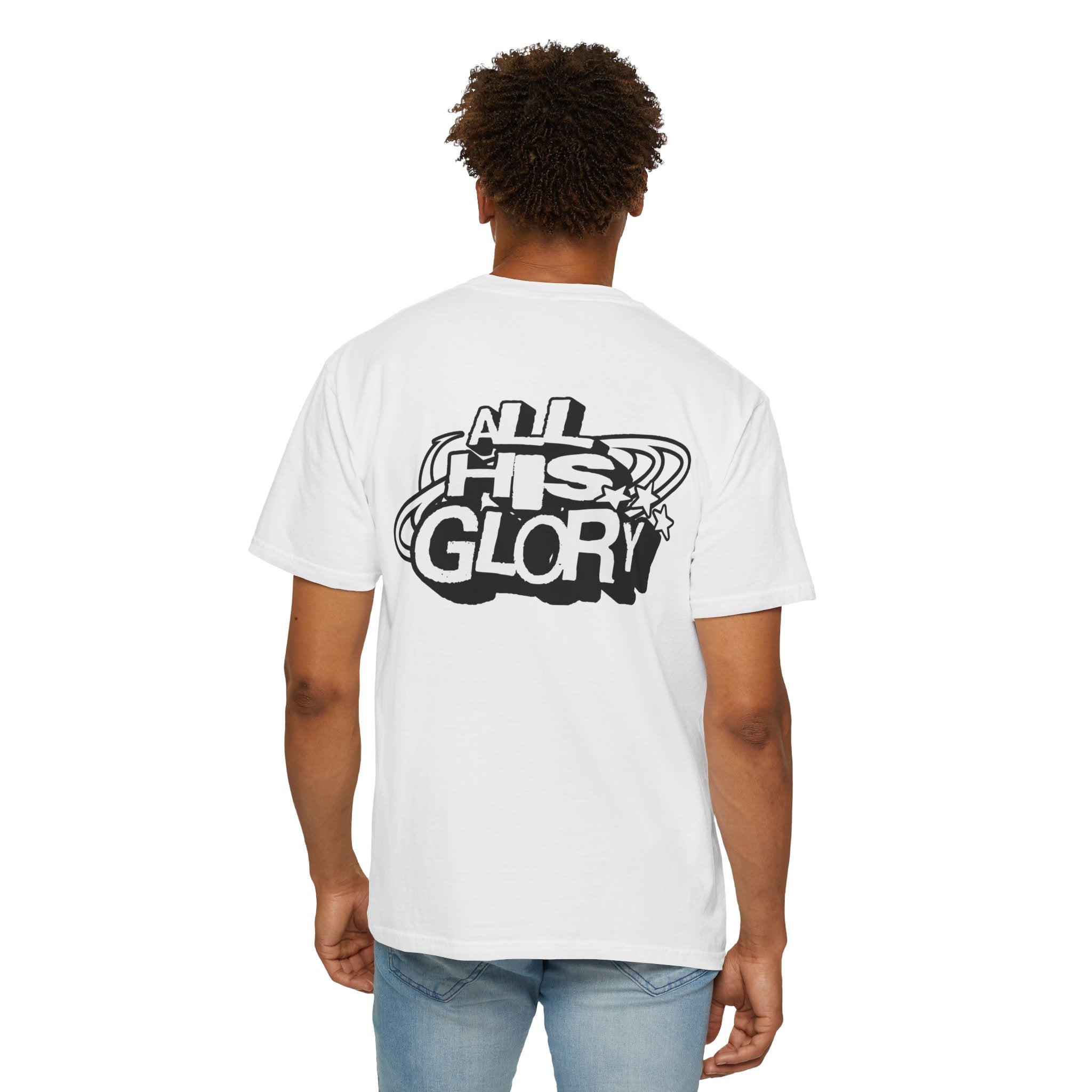 ALL HIS GLORY TEE